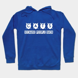 Cats, because people suck Hoodie